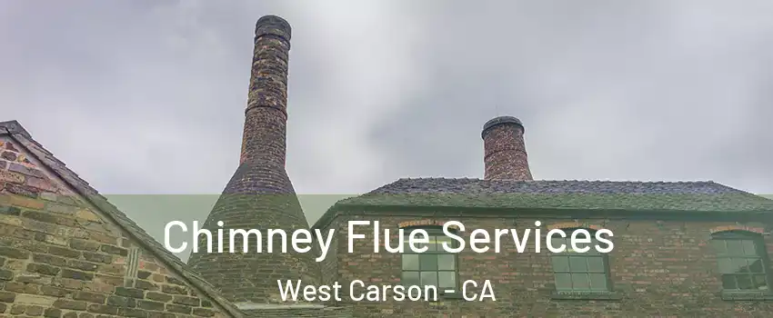  Chimney Flue Services West Carson - CA