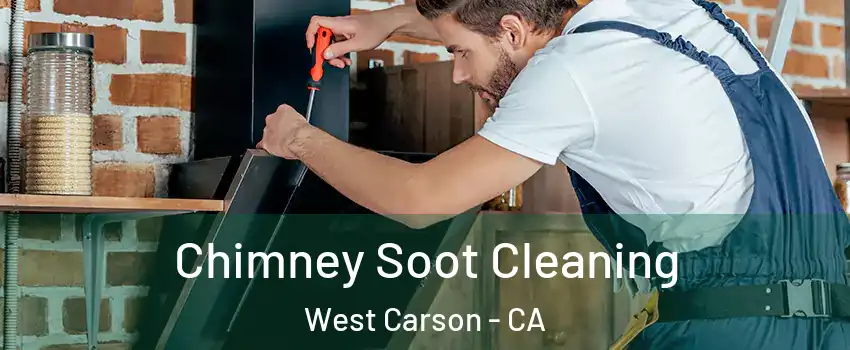  Chimney Soot Cleaning West Carson - CA