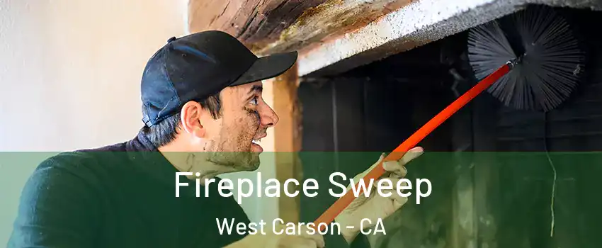  Fireplace Sweep West Carson - CA