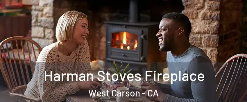  Harman Stoves Fireplace West Carson - CA