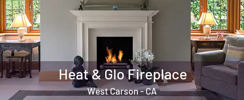  Heat & Glo Fireplace West Carson - CA