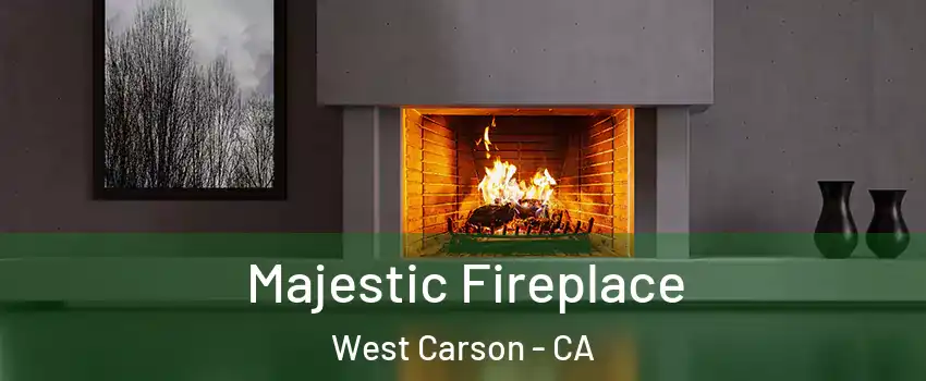  Majestic Fireplace West Carson - CA