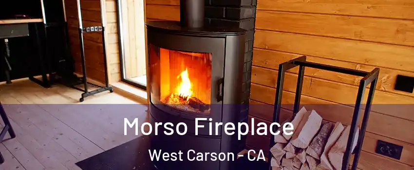  Morso Fireplace West Carson - CA