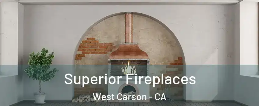  Superior Fireplaces West Carson - CA