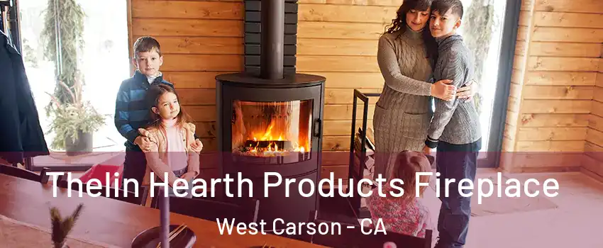  Thelin Hearth Products Fireplace West Carson - CA